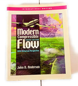 Modern Compressible Flow: With Historical Perspective (Int'l Ed) 