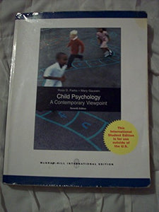 Child Psychology: A Contemporary View Point (Int'l Ed) 