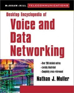 Desktop Encyclopedia of Voice and Data Networking 