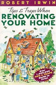 Tips and Traps When Renovating Your Home 