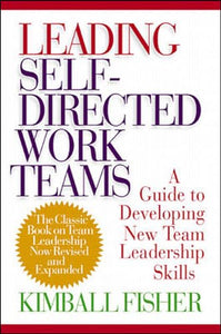 Leading Self-Directed Work Teams 