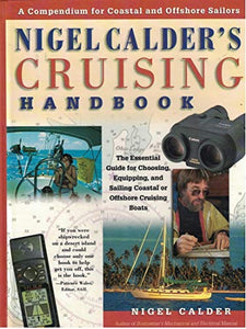 Nigel Calder's Cruising Handbook: A Compendium for Coastal and Offshore Sailors 