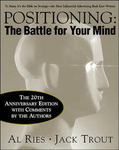 Positioning: The Battle for Your Mind, 20th Anniversary Edition 