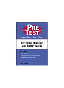 Preventive Medicine and Public Health PreTest Self-Assessment and Review, Ninth Edition 