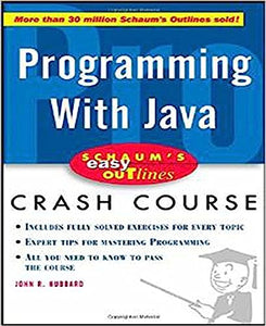 Schaum's Easy Outline of Programming with Java 