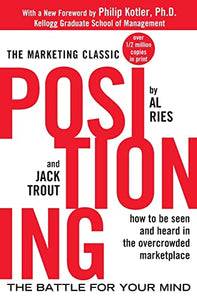 Positioning: The Battle for Your Mind 