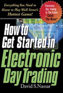 How To Get Started In Electronic Day Trading 