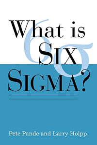 What Is Six Sigma? 