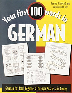 Your First 100 Words in German 