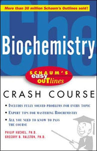 Schaum's Easy Outline of Biochemistry 