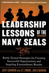 The Leadership Lessons of the U.S. Navy SEALS 