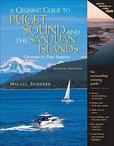 A Cruising Guide to Puget Sound and the San Juan Islands 