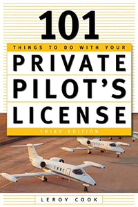 101 Things To Do After You Get Your Private Pilot's License 