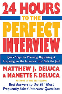 24 Hours to the Perfect Interview 