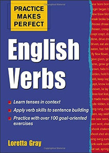 Practice Makes Perfect: English Verbs 