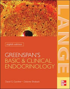 Greenspan's Basic & Clinical Endocrinology: Eighth Edition 