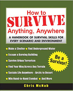 How to Survive Anything, Anywhere 