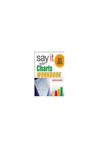 Say It with Charts Workbook 