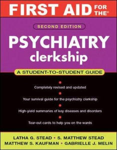 First Aid for the Psychiatry Clerkship, Second Edition 