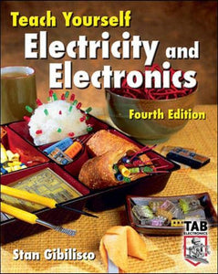 Teach Yourself Electricity and Electronics, Fourth Edition 