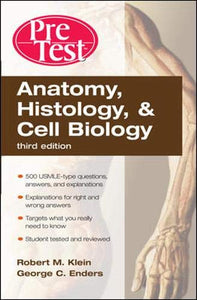 Anatomy, Histology, and Cell Biology PreTest™ Self-Assessment and Review, Third Edition 