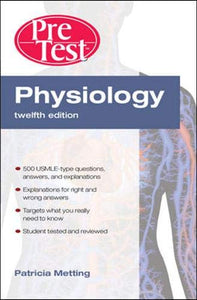 Physiology PreTest™ Self-Assessment and Review, Twelfth Edition 