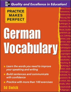 Practice Makes Perfect: German Vocabulary 