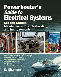 Powerboater's Guide to Electrical Systems, Second Edition 