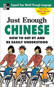 Just Enough Chinese, 2nd. Ed. 