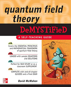 Quantum Field Theory Demystified 