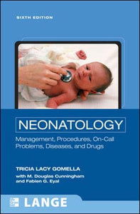 Neonatology: Management,  Procedures, On-Call Problems, Diseases, and Drugs, Sixth Edition 