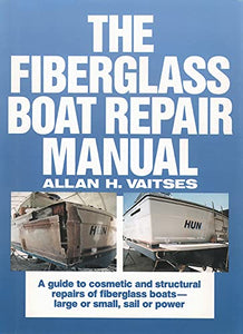 The Fiberglass Boat Repair Manual 