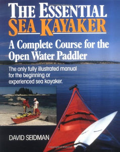 The Essential Sea Kayaker 