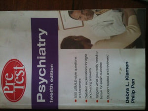 Psychiatry PreTest Self-Assessment & Review, Twelfth Edition 