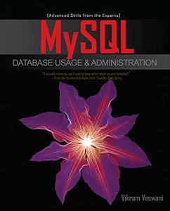 MySQL Database Usage & Administration 