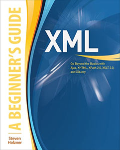 XML: A Beginner's Guide 