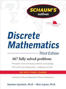 Schaum's Outline of Discrete Mathematics, Revised Third Edition 