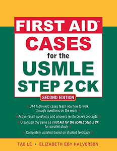 First Aid Cases for the USMLE Step 2 CK, Second Edition 