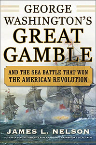 George Washington's Great Gamble 