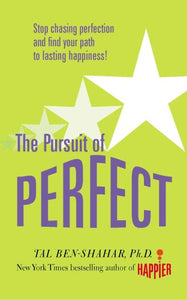 Pursuit of Perfect: Stop Chasing Perfection and Discover the True Path to Lasting Happiness (UK PB) 