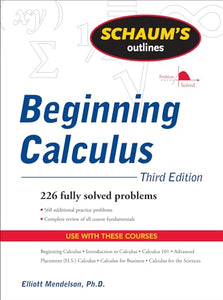 Schaum's Outline of Beginning Calculus, Third Edition 