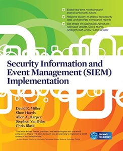 Security Information and Event Management (SIEM) Implementation 