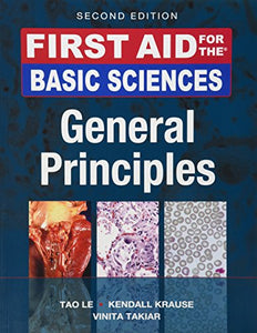 First Aid for the Basic Sciences, General Principles, Second Edition 