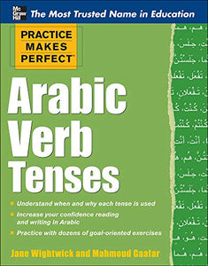 Practice Makes Perfect Arabic Verb Tenses 