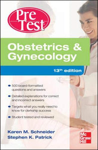 Obstetrics And Gynecology PreTest Self-Assessment And Review, Thirteenth Edition 