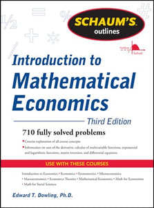 Schaum's Outline of Introduction to Mathematical Economics 