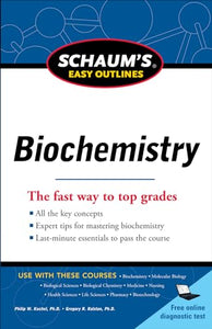 Schaum's Easy Outline of Biochemistry, Revised Edition 