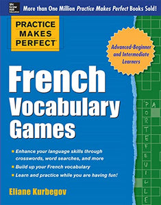 Practice Makes Perfect French Vocabulary Games 