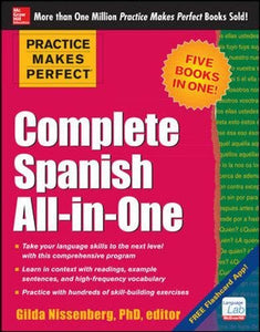 Practice Makes Perfect Complete Spanish All-in-One 