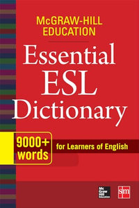 McGraw-Hill Education Essential ESL Dictionary 